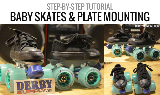 Derby Mom 360: Baby Skates & DIY Plate Mounting. Make Your Own Roller Skates!